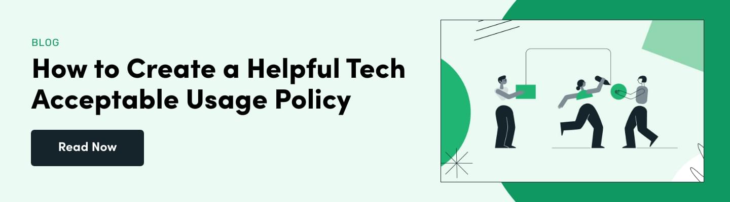 How to Create a Helpful Tech Acceptable Usage Policy